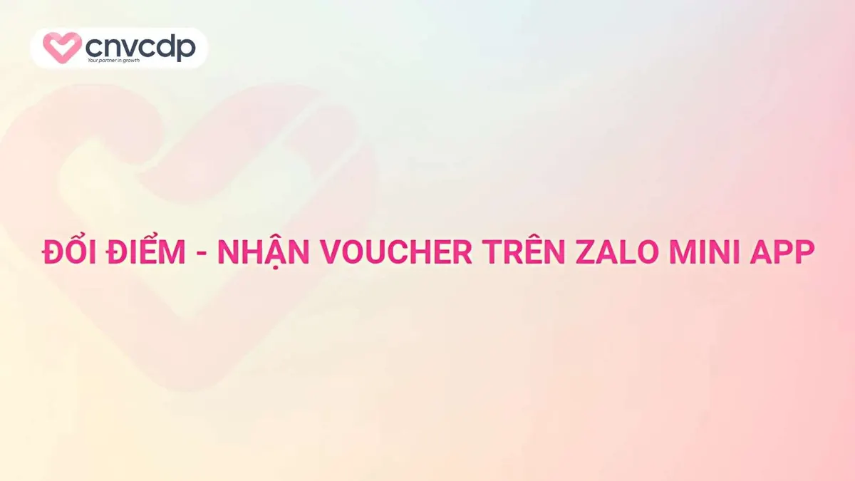 Giai phap doi diem nhan voucher tren nen tang Zalo Mini App